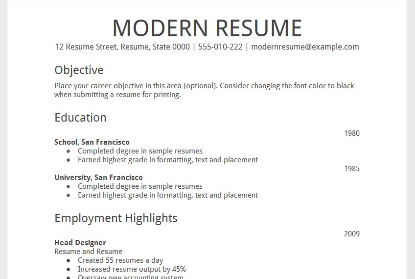 An example of the modern resume that includes key elements such as identifiers (address, phone number, and an email), an objective, previous education, and "employment highlights".