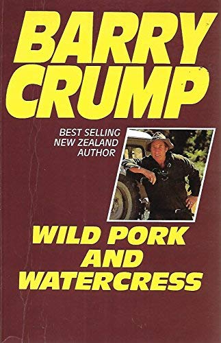 Wild Pork and Watercress by Barry Crump cover 
